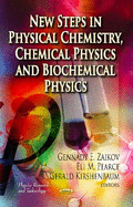 New Steps in Physical Chemistry, Chemical Physics & Biochemical Physics
