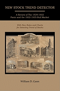 New Stock Trend Detector; A Review of the 1929-1932 Panic and the 1932-1935 Bull Market, with New Rules and Charts for Detecting Trend of Stocks