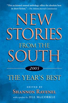 New Stories from the South, 2005 - Ravenel, Shannon (Editor)
