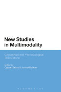 New Studies in Multimodality: Conceptual and Methodological Elaborations