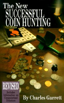 New Successful Coin Hunting - Garrett, Charles L