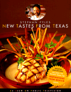 New Tastes from Texas - Pyles, Stephan, and Fink, Ben (Photographer)