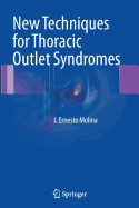 New Techniques for Thoracic Outlet Syndromes