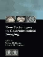 New Techniques in Gastrointestinal Imaging