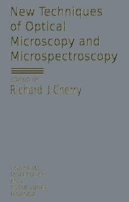 New Techniques of Optical Microscopy and Microspectroscopy - Cherry