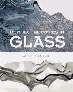 New Technologies in Glass