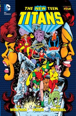 New Teen Titans Vol. 4 - Perez, George