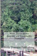 New Testament American Standard Version