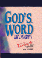 New Testament on Cassette: Today's Bible Translation That Says What It Means
