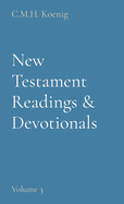New Testament Readings & Devotionals: Volume 3