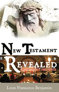 New Testament Revealed: Deception by the Devils