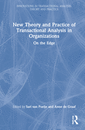 New Theory and Practice of Transactional Analysis in Organizations: On the Edge