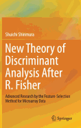 New Theory of Discriminant Analysis After R. Fisher: Advanced Research by the Feature Selection Method for Microarray Data