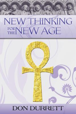 New Thinking For The New Age - Durrett, Don