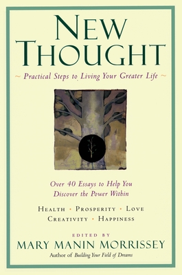 New Thought: A Practical Spirituality - Morrissey, Mary Manin