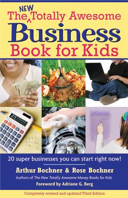 New Totally Awesome Business Book for Kids - Bochner, Arthur