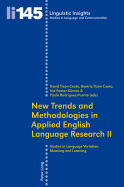 New Trends and Methodologies in Applied English Language Research II: Studies in Language Variation, Meaning and Learning