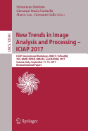 New Trends in Image Analysis and Processing - Iciap 2017: Iciap International Workshops, Wbicv, Sspandbe, 3as, Rgbd, Nivar, Iwbaas, and Madima 2017, Catania, Italy, September 11-15, 2017, Revised Selected Papers