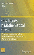 New Trends in Mathematical Physics: Selected Contributions of the Xvth International Congress on Mathematical Physics