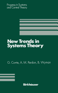 New Trends in Systems Theory: Proceedings of the Universit Di Genova-The Ohio State University Joint Conference, July 9-11, 1990