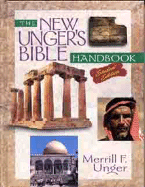 New Unger's Bible Handbook Student Edition