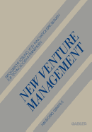 New Venture Management: Erfolgreiche Lsung Von Innovationsproblemen Fr Technologie-Unternehmen