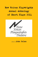 New Voices Annual Anthology of Short Plays 2014