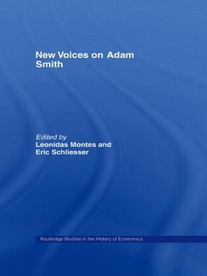 New Voices on Adam Smith - Montes, Leonidas (Editor), and Schliesser, Eric (Editor)