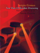 New Ways of Brazilian Drumming: Nuevos Caminos de la Bater?a Brasilea (English/Spanish Language Edition), Book & CD