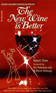 New Wine is Better - Thom, Robert