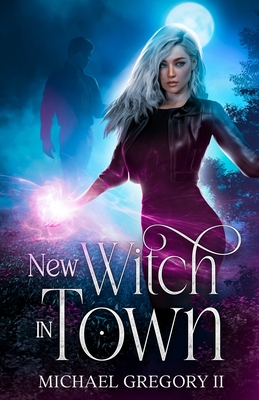 New Witch in Town - Gregory, Michael, II