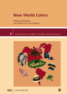 New World Colors: Ethnicity, Belonging, and Difference in the Americas