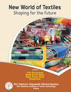 New World of Textiles: Shaping for the Future