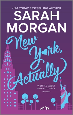 New York, Actually: A Romance Novel - Morgan, Sarah