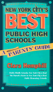 New York City's Best Public High Schools: A Parents' Guide - Hemphill, Clara