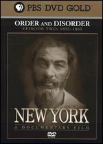 New York, Episode 2: 1825-1865 - Order and Disorder - Ric Burns