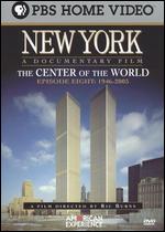 New York, Episode 8: 1946-2003 - The Center of the World - Ric Burns