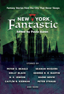 New York Fantastic: Fantasy Stories from the City That Never Sleeps