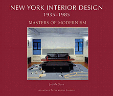 New York Interior Design 1935-1985: Masters of Modernism