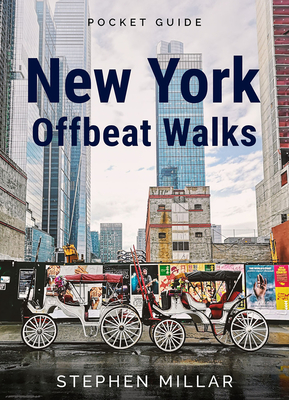 New York Offbeat Walks - Millar, Stephen