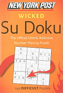 New York Post Wicked Su Doku: 150 Difficult Puzzles - Harpercollins Publishers Ltd