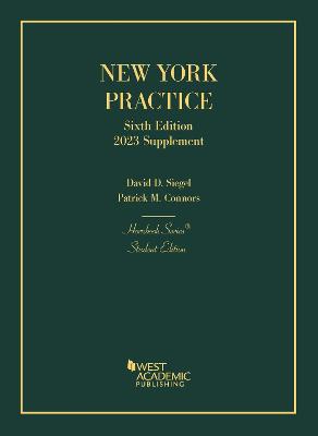 New York Practice, Student Edition, 2023 Supplement - Siegel, David D., and Connors, Patrick M.