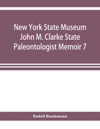 New York State Museum John M. Clarke State Paleontologist Memoir 7 Graptolites of New York Part 1 Graptolites of the Lower Beds