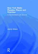 New York State: Peoples, Places, and Priorities: A Concise History with Sources