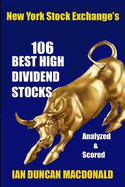 New York Stock Exchange's 106 Best High Dividend Stocks: Analyzed & Scored