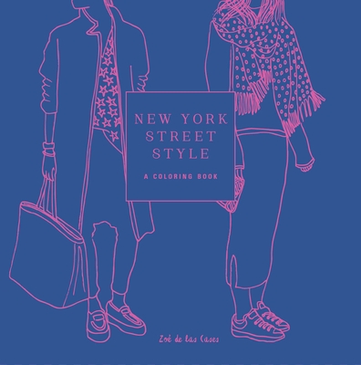 New York Street Style: A Coloring Book - De Las Cases, Zoe