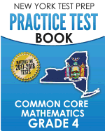 New York Test Prep Practice Test Book Common Core Mathematics Grade 4: Covers the Common Core Learning Standards (Ccls)