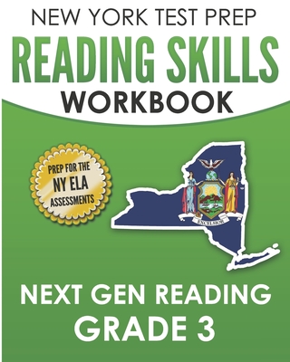 NEW YORK TEST PREP Reading Skills Workbook Next Gen Reading Grade 3: Preparation for the New York State ELA Tests - Test Master Press New York, and Hawas, N