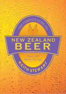 New Zealand Beer: Over 240 Rated Tastings - Stewart, Keith