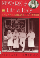 Newark's Little Italy: The Vanished First Ward